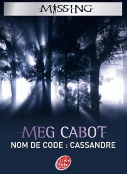 Missing Tome 2: Nom de code cassandre