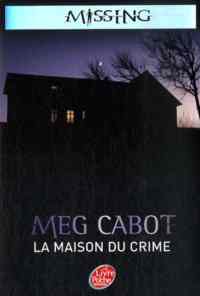 Missing Tome 3: La maison du crime