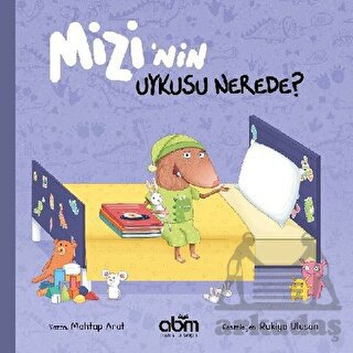 Mizi’Nin Uykusu Nerede?