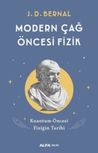 Modern Çağ Öncesi Fizik - Kuantum Öncesi Fiziğin Tarihi