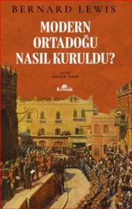 Modern Ortadoğu Nasıl Kuruldu?