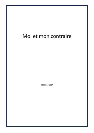 Moi et mon contraire