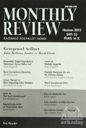 Monthly Review Bağımsız Sosyalist Dergi Sayı: 33 / Haziran 2013