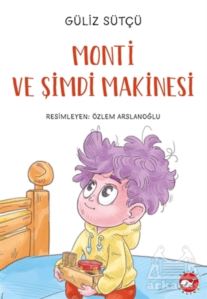 Monti Ve Şimdi Makinesi