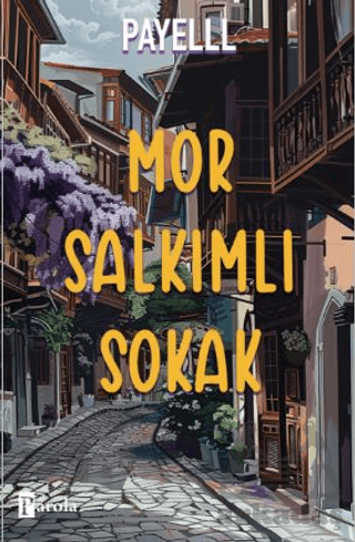 Mor Salkımlı Sokak