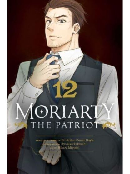 Moriarty the Patriot. Volume 12 - Moriarty the Patriot