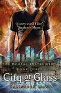 Mortal Instruments 3: City of Glass