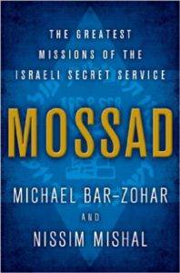 Mossad: The Greatest Missions of the Israeli Secret Service