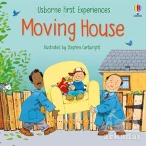 Moving House (First Experiences)