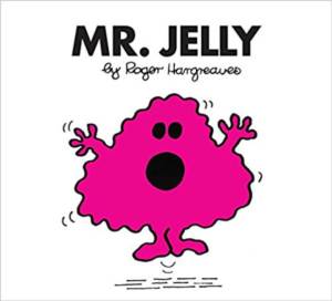 Mr. Men: Mr. Jelly