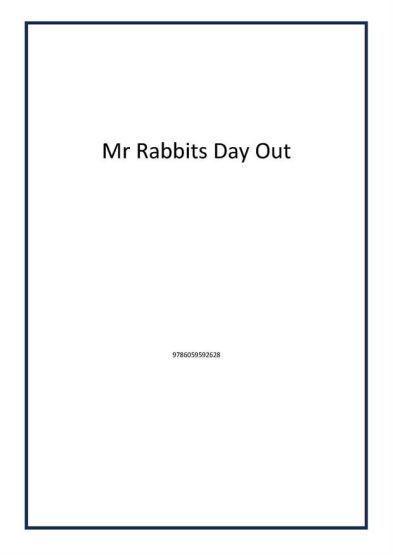 Mr Rabbits Day Out