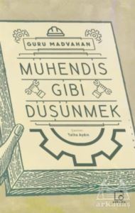 Mühendis Gibi Düşünmek