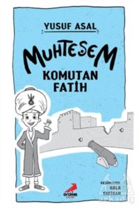 Muhteşem Komutan Fatih