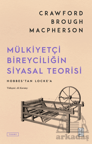 Mülkiyetçi Bireyciliğin Siyasal Teorisi