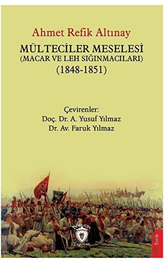 Mülteciler Meselesi (Macar Ve Leh Sığınmacıları) (1848-1851)