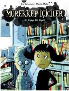 Mürekkep İçiciler - İki Kişiye Bir Pipet