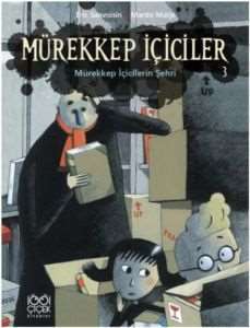 Mürekkep İçiciler - Mürekkep İçicilerin Şehri