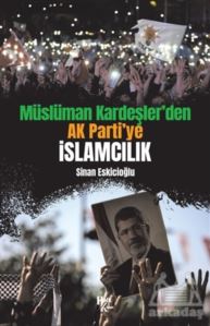 Müslüman Kardeşler’Den Ak Parti’Ye İslamcılık