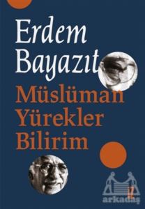 Müslüman Yürekler Bilirim