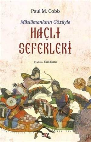 Müslümanların Gözüyle Haçlı Seferleri