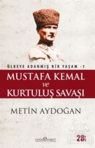 Mustafa Kemal Ve Kurtuluş Savaşı