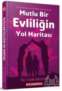 Mutlu Bir Evliliğin Yol Haritası