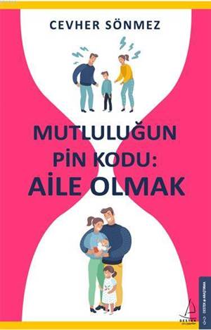 Mutluluğun Pin Kodu: Aile Olmak