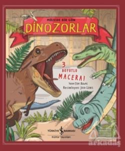 Müzede Bir Gün Dinozorlar (3 Boyutlu)