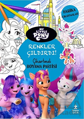 My Little Pony - Renkler Çıldırdı! Çıkartmalı Boyama Partisi