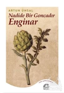 Nadide Bir Goncadır Enginar