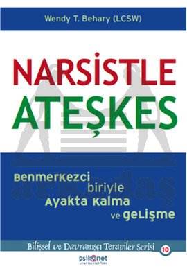 Narsistle Ateşkes; Benmerkezci Biriyle Ayakta Kalma ve Gelişme