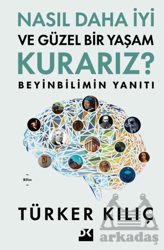 Nasıl Daha İyi Ve Güzel Bir Yaşam Kurarız?