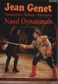 Nasıl Oynanmalı; Hizmetçiler - Balkon - Paravanlar