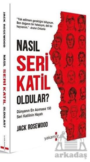 Nasıl Seri Katil Oldular ?