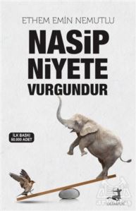 Nasip Niyete Vurgundur