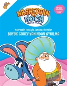 Nasreddin Hoca’Yla Zamansız Fıkralar - Büyük Görev: Yanından Ayrılma