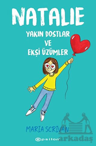 Natalie: Yakın Dostlar Ve Ekşi Üzümler