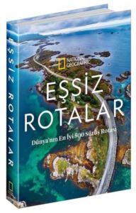 National Geographic-Eşsiz Rotalar - Dünya'nın En İyi 500 Rotası