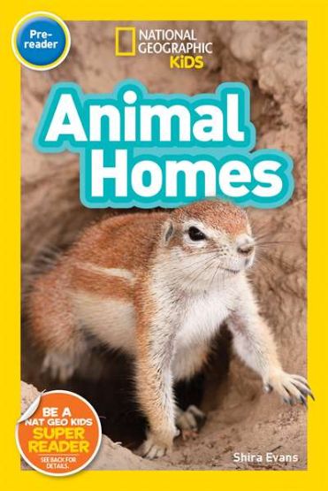 National Geographic Kids Readers: Animal Homes (Pre-Reader)