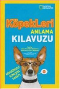 National Geographic Köpekleri Anlama Kılavuzu