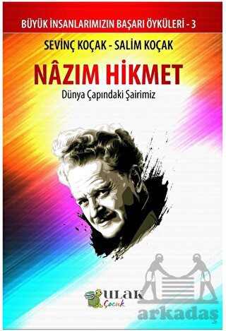 Nazım Hikmet - Dünya Çapındaki Şairimiz