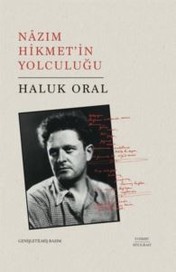 Nazım Hikmet'in Yolculuğu - Genişletilmiş Basım