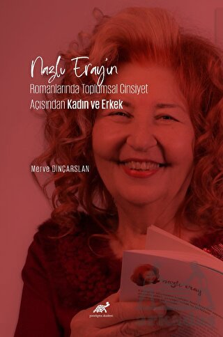 Nazlı Eray’In Romanlarında Toplumsal Cinsiyet Açısından Kadın Ve Erkek