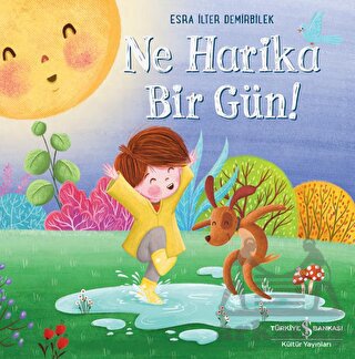 Ne Harika Bir Gün!