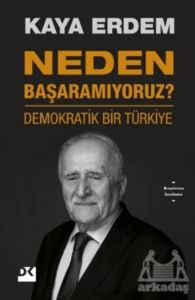 Neden Başaramıyoruz?