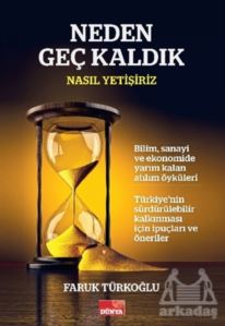 Neden Geç Kaldık - Nasıl Yetişiriz