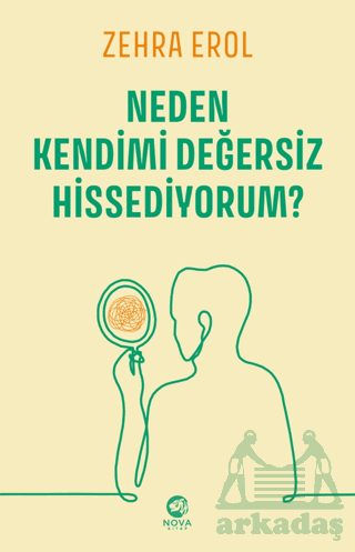 Neden Kendimi Değersiz Hissediyorum?