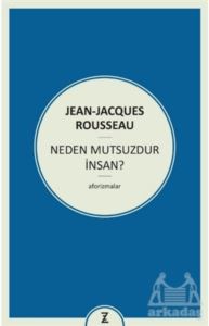 Neden Mutsuzdur İnsan?