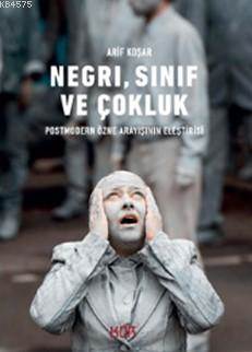 Negri, Sınıf ve Çokluk