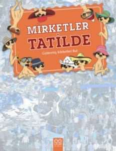 Nerede Bu Mirketler? Tatilde